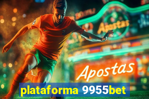 plataforma 9955bet